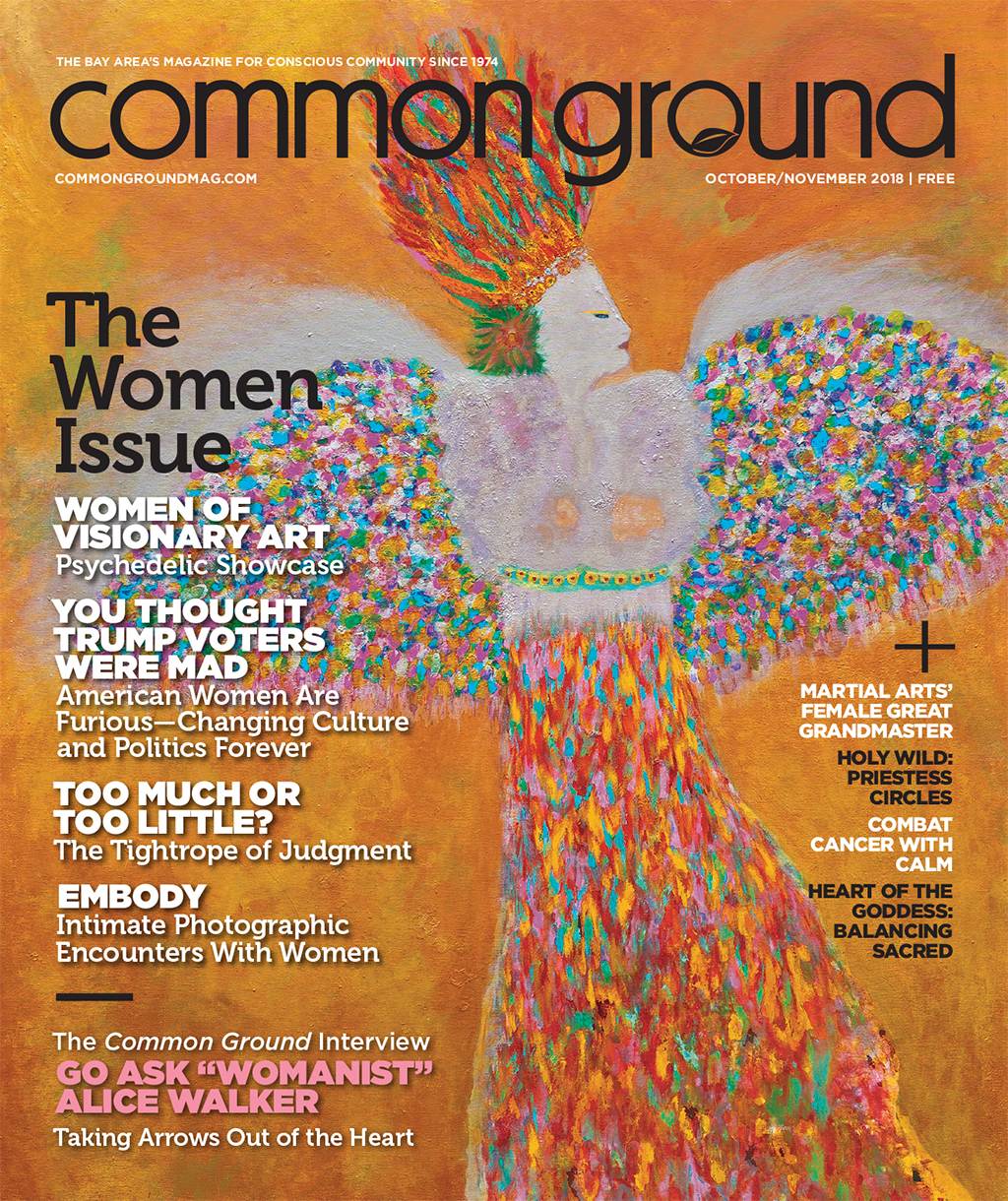 Cover of "Common Ground" magazine for October/November 2018, featuring a colorful painting of a woman with nature-themed details, surrounded by headlines about women’s issues and cultural topics.