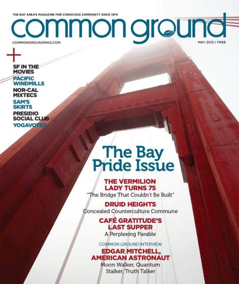 Cover of the May 2012 issue of Common Ground magazine featuring the Golden Gate Bridge with a view looking up at its towering red steel structure.