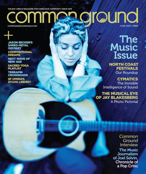 Cover of Common Ground magazine, June 2012 issue, featuring a woman holding headphones with a guitar, highlighting music festivals.