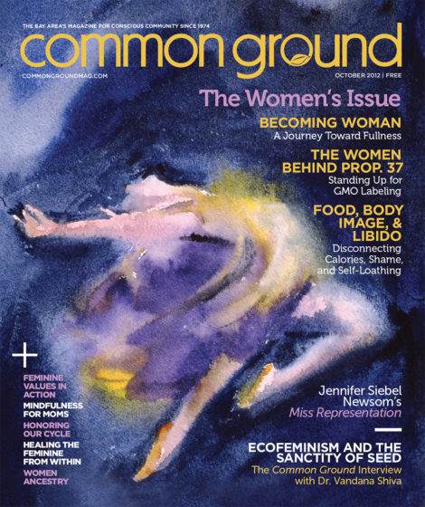 Magazine cover for "common ground" October 2012 issue, featuring a colorful abstract watercolor and headlines about women's issues and ecofeminism.