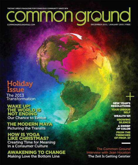 Magazine cover of "Common Ground," December 2012/January 2013 edition featuring a global map with an emphasis on ecological themes, including content summaries like "Holiday Issue Transformation.