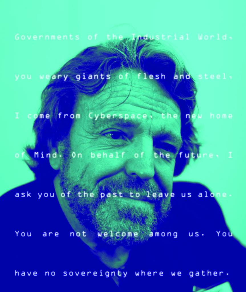 John Perry Barlow’s introduction to
“The Declaration of Independence of Cyberspace”