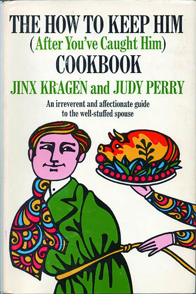 Cover The How to Keep Him (After You've Caught Him) Cookbook 1968