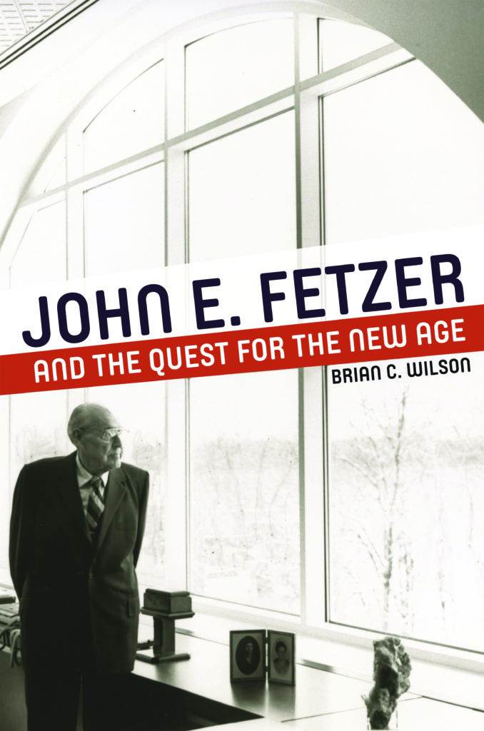 Cover John E. Fetzer and the quest for the new age