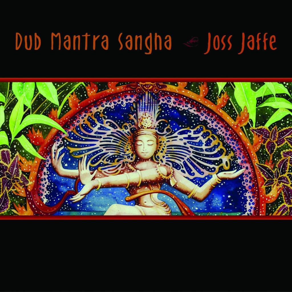 Cover Dub Mantra Sangha Joss Jaffe